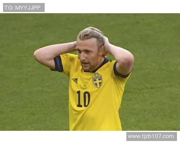 福斯贝里领衔瑞典足球新风潮挑战国际赛场荣耀